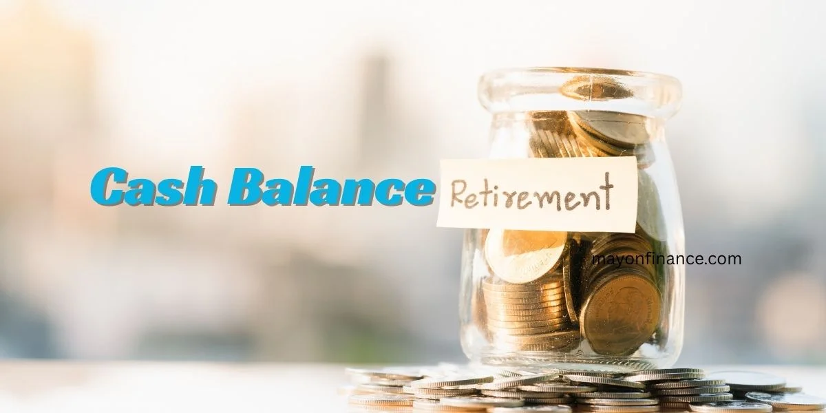 Cash Balance Retirement Plan