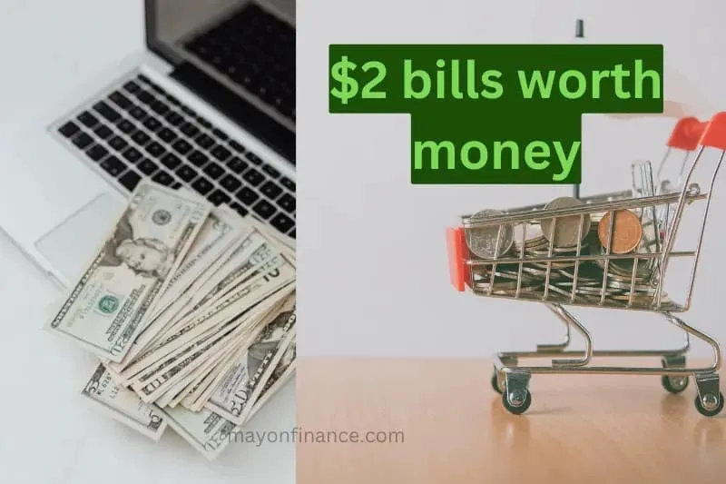 Are Your $2 Bills Worth Money More Than You Think?