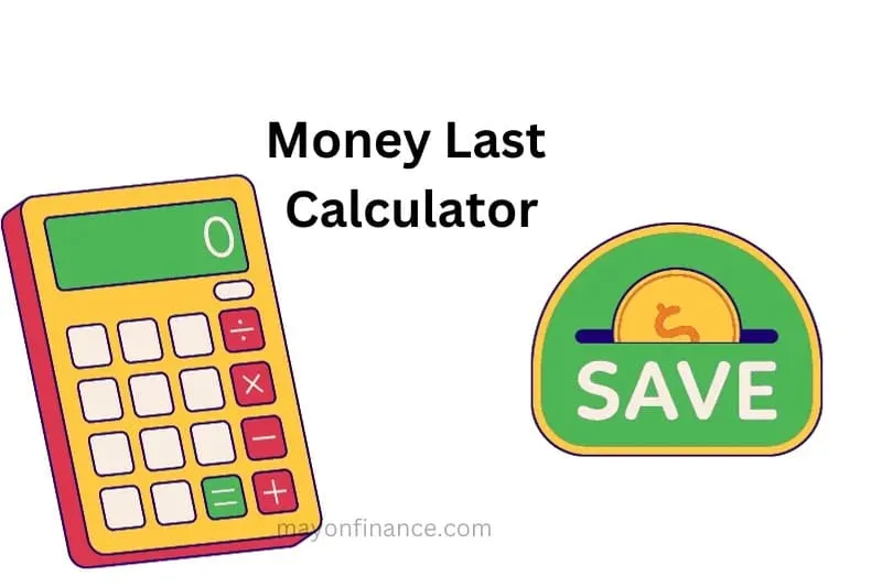 How Long Will My Money Last Calculator: Planning Your Financial Future