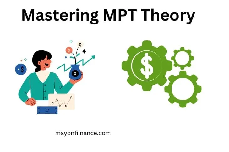 Mastering MPT Theory