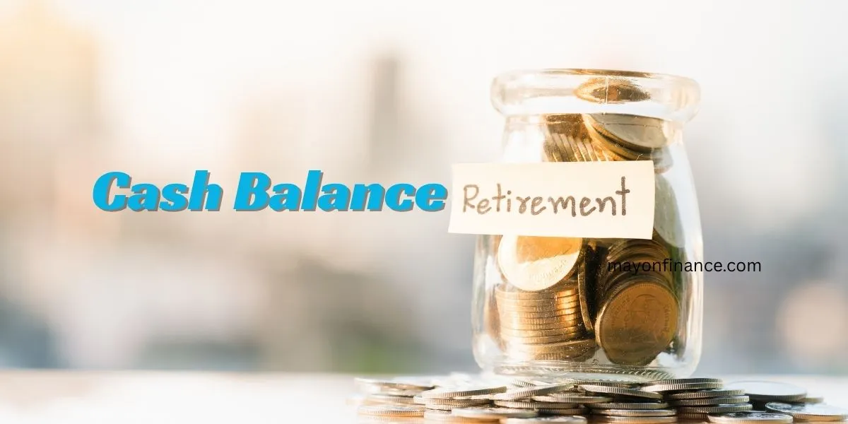 Cash Balance Retirement Plan